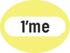 1’me